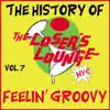 Loser's Lounge - The History of the Loser's Lounge, Vol. 7: Love Me Like a Rock